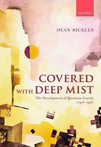 Covered with Deep Mist: The Development of Quantum Gravity (Repost)