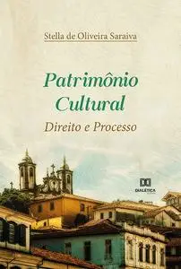 «Patrimônio Cultural» by Stella de Oliveira Saraiva