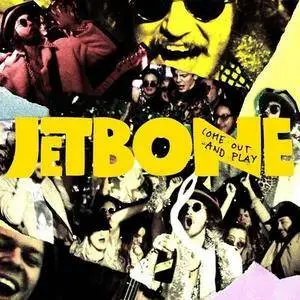 Jetbone - Come Out And Play (2018)