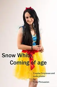 Snow White, Coming of age: Cosplay striptease and nude photos