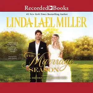 «The Marriage Season» by Linda Lael Miller