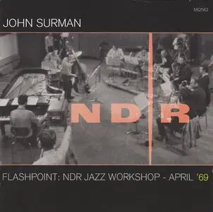 John Surman - Flashpoint: NDR Jazz Workshop, April 1969 [CD + DVD] {2011 Cuneiform remastered}