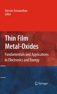 Thin Film Metal-Oxides: Fundamentals and Applications in Electronics and Energy