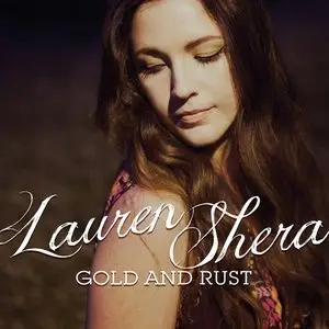 Lauren Shera - Gold and Rust (2014)