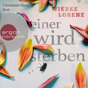 «Einer wird sterben» by Wiebke Lorenz