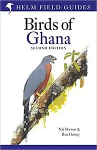 Field Guide to the Birds of Ghana: Second Edition  Ed 2