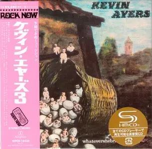 Kevin Ayers - Whatevershebringswesing (1971) {2014 Remaster Japan Mini LP SHM-CD Edition WPCR-15526}