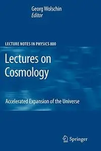 Lectures on Cosmology: Accelerated Expansion of the Universe (Repost)