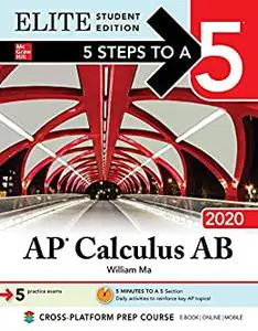 5 Steps to a 5: AP Calculus AB 2020 Elite Student Edition