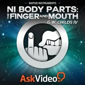 Ask Video - Native Instruments 215: NI Body Parts The Finger and Mouth