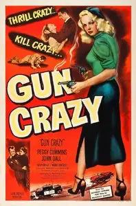 Gun Crazy / Deadly Is the Female (1950)