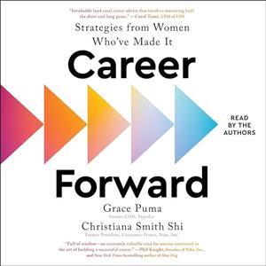 Career Forward: Strategies from Women Who've Made It [Audiobook]