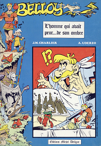Belloy - Tome 4 - L'homme Qui Avait Peur... de Son Ombre