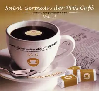 V.A. - Saint-Germain-des-Prés Café: The Must-Have Playlist From Paris Vol. 15 (2013)
