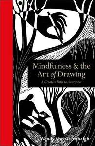 Mindfulness & the Art of Drawing: A Creative Path to Awareness