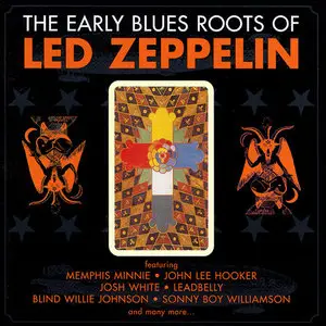 Various Artists - The Early Blues Roots Of Led Zeppelin (2000)