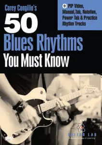 Truefire - Corey Congilio's 50 Blues Rhythms You Must Know