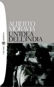 Alberto Moravia - Un'idea dell'india