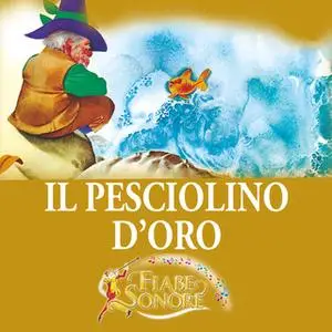 «Il pesciolino d'oro» by SILVERIO PISU (versione sceneggiata),VITTORIO PALTRINIERI (musiche)