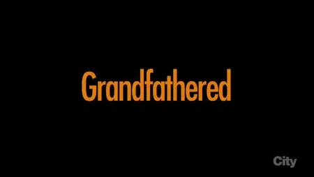 Grandfathered S01E17