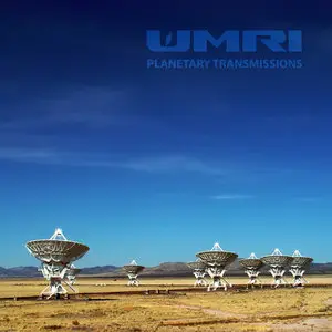 WMRI - Planetary Transmissions (2007/2012)