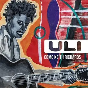 Uli - Como Keith Richards (2020) [Official Digital Download 24/96]