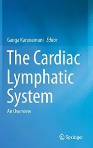The Cardiac Lymphatic System: An Overview (repost)