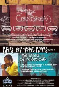 Cry of the City Part 1: The Legend of Cornbread (2007)