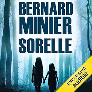 «Sorelle» by Bernard Minier