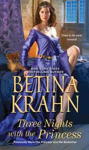 «Three Nights with the Princess» by Betina Krahn