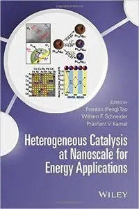 Heterogeneous Catalysis at Nanoscale for Energy Applications (Repost)