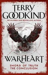 «Warheart» by Terry Goodkind