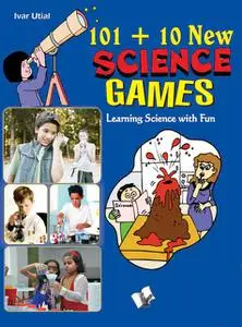 «101+10 New Science Games» by Ivar Utial