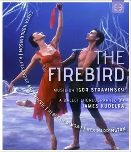 Igor Stravinsky - The Firebird - James Kudelka, National Ballet of Canada, Kirov Orchestra, Valery Gergiev (2015)