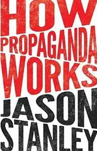 How Propaganda Works (repost)