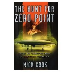 The Hunt for Zero Point: Inside the Classified World of Antigravity Technology (repost)