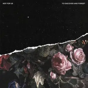 Not For Us - To Discover And Forget (2017)
