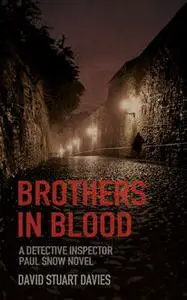 «Brothers in Blood» by David Stuart Davies