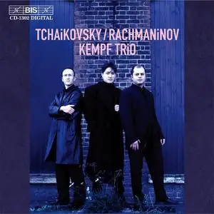 Kempf Trio - Tchaikovsky: Piano Trio in A minor, Op.50; Rachmaninov: Trio elegiaque No.1 in G minor (2002)