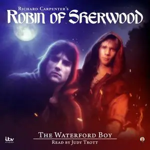 «Robin of Sherwood - The Waterford Boy» by Jennifer Ash