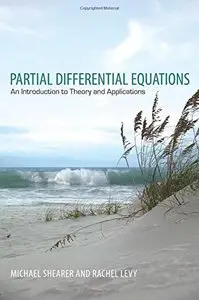 Partial Differential Equations: An Introduction to Theory and Applications