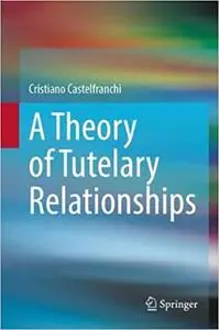 A Theory of Tutelary Relationships