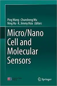 Micro/Nano Cell and Molecular Sensors (Repost)