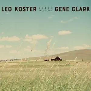 Leo Koster - Sings Gene Clark (2019)