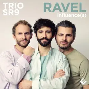 Trio SR9 - Ravel Influence(s) (2022) [Official Digital Download 24/96]