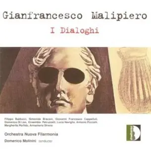 Gianfrancesco Malipiero - I Dialoghi
