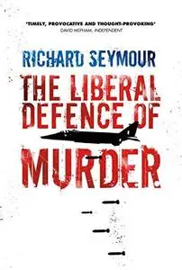 The Liberal Defence of Murder (Repost)