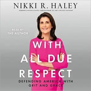 With All Due Respect: Defending America with Grit and Grace [Audiobook]