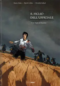 Il Figlio Dell'Ufficiale - Volume 3 - La Testa In Fiamme