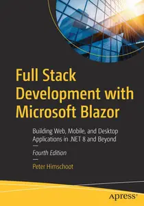 Full Stack Development with Microsoft Blazor (4th Edition)